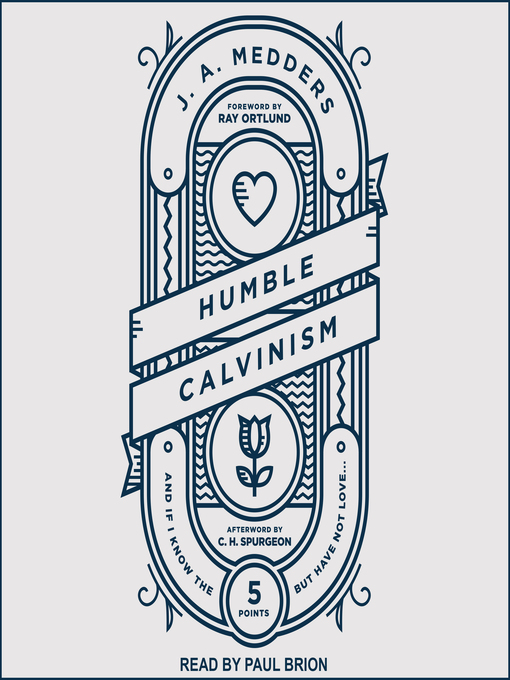 Title details for Humble Calvinism by J.A. Medders - Available